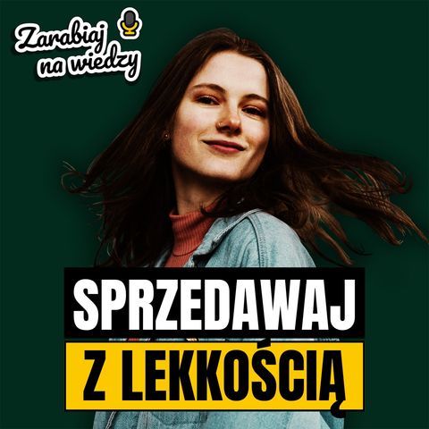 Jak nauczyć się mówić o swoim produkcie/usłudze, żeby potem sprzedawać je z lekkością?