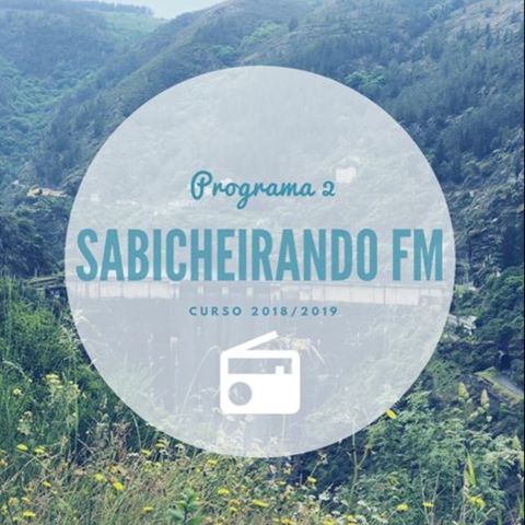 Sabicheirando FM: Programa 6 (22 de febreiro de 2019). Curso 2018/2019