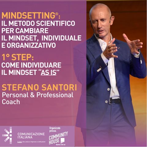 6°Skills Journey | MINDSETTING Step1: Come individuare il Mindset "as is" | Stefano Santori