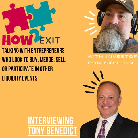 E113: Tony Benedict In Merging Technology, Culture, and Processes for Innovative M&A Transformations