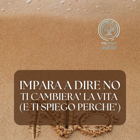 Impara a dire no: ti cambierà la vita (e ti spiego perché)