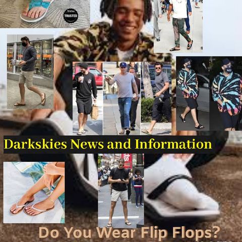 Do You Wear Flip Flops? - Dark Skies News And information