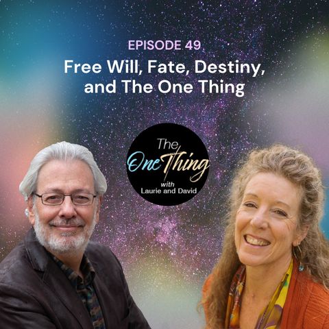 Episode 49: Free Will, Fate, and Destiny: A TOT Perspective