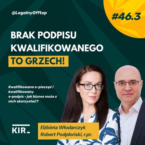 Brak kwalifikowanego podpisu elektronicznego to grzech! E. Włodarczyk i R.Podpłoński