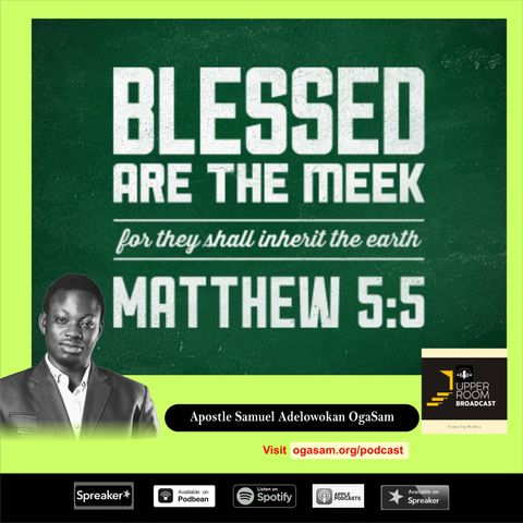 Blessed-Are-The-Meek-by-Samuel-Adelowokan-upper-room-broadcast-22-03-21