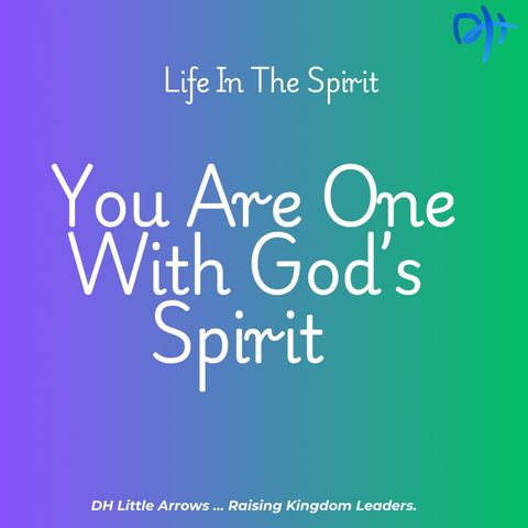 You Are One With God’s Spirit