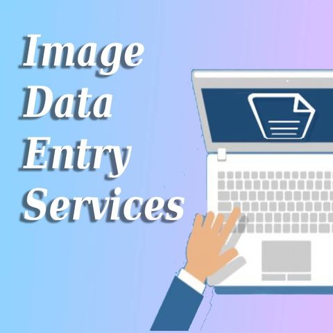 Image Data Entry Services at Aumtec Solutions