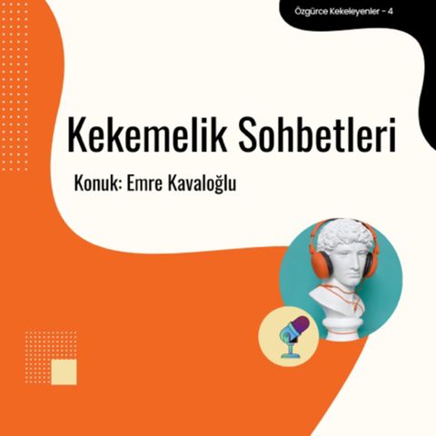 Kekemelik Sohbetleri - Konuk: Emre Kavaloğlu