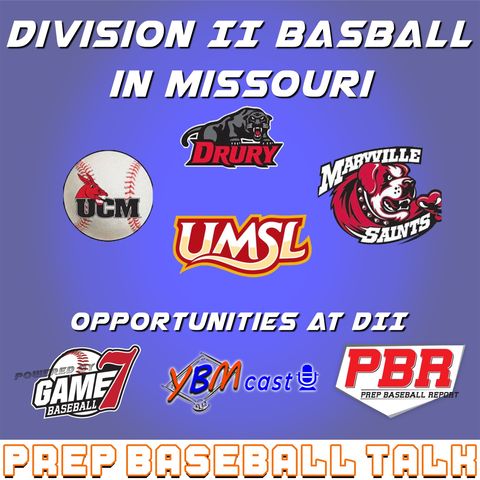 D-II Baseball in Missouri | Prep Baseball Talk