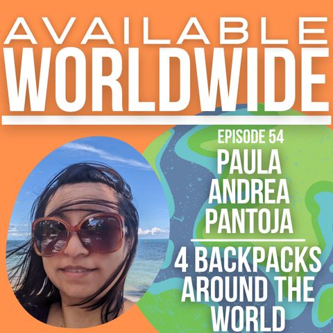 Paula Andrea Pantoja | 4 Backpacks Around the World