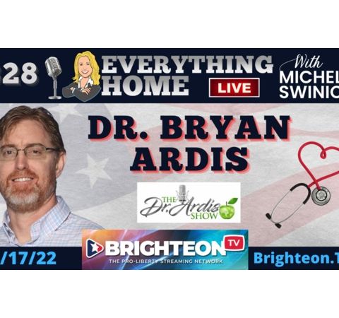 328: DR. BRYAN ARDIS | Covid, Snake Venom, What's Coming Next In Plandemic 2.0