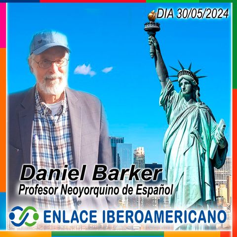 Daniel Barker un afable neoyorquino, profesor de Español, vitalista Iberoamericanista.