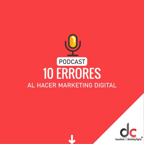 10 errores al hacer marketing digital