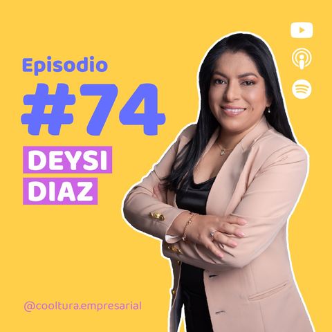 E74. Formar personas para hacer crecer el negocio de la mano de Deysi Díaz | La Grama