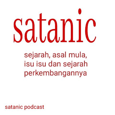 satanic sejarah awal mula isu isu dan perkembangannya