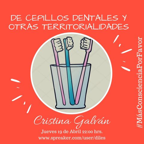 De cepillos dentales y otras territorialidades