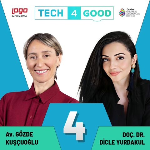 Tech4Good Webinar Serisi / Av. Gözde Kuşçuoğlu