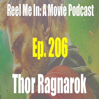 Ep. 206: Thor Ragnarok
