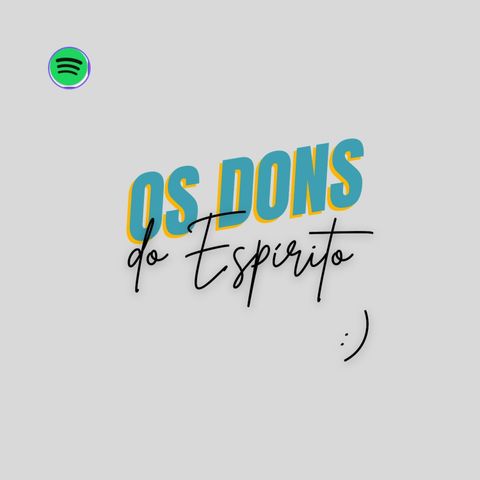 Os Dons do Espírito