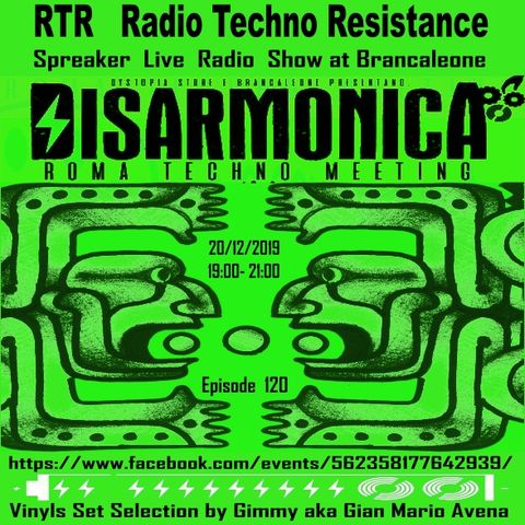 DisarmonicA - RTR Radio Techno Resistance Live Transmission at Brancaleone - Rome Techno Meeting