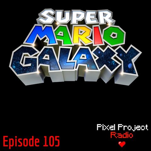 Episode 105: Super Mario Galaxy