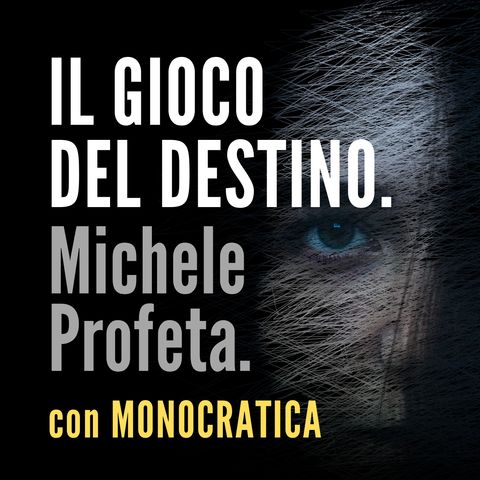 IL GIOCO DEL DESTINO. Michele Profeta.