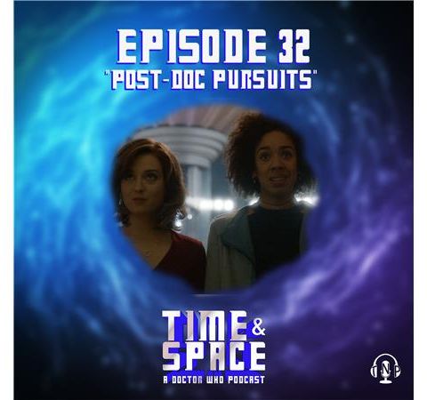 Episode 32 - Post-Doc Pursuits