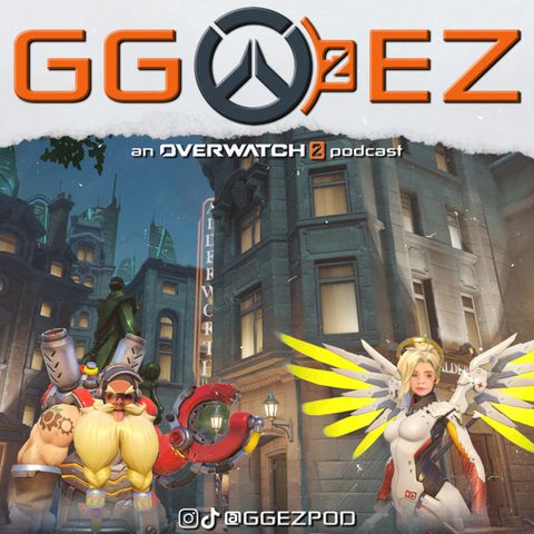 GGEZ Podcast EP4 - Overwatch League Returns, Winter Wonderland is Lackluster, Ranked is Terrible & Battle Pass issues!
