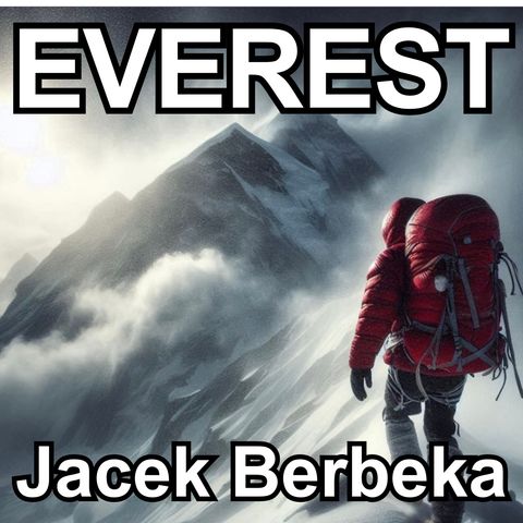 Everest - Jacek Berbeka - Historia oparta na faktach