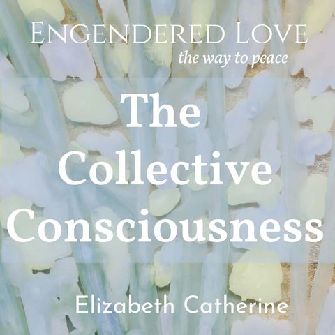 The Collective Consciousness