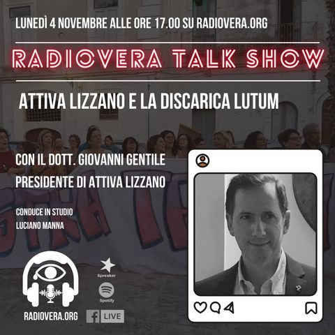 Attiva Lizzano sulla discarica Lutum - RadioVera Talk Show