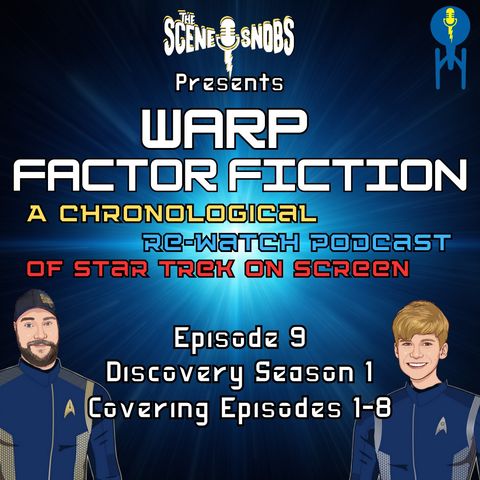 Warp Factor Fiction Episode 9 - Discovery Season 1 Part 1