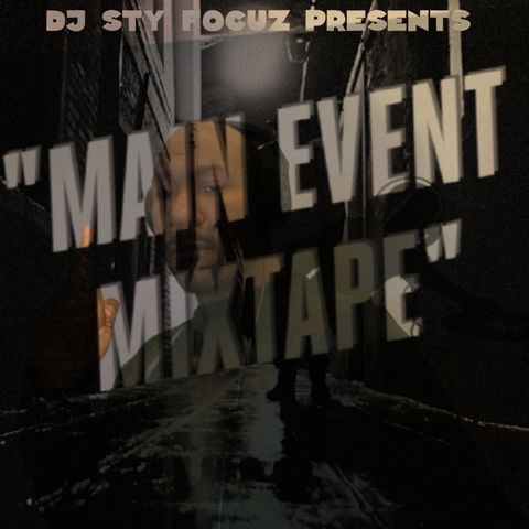 The Main Event Mixtape