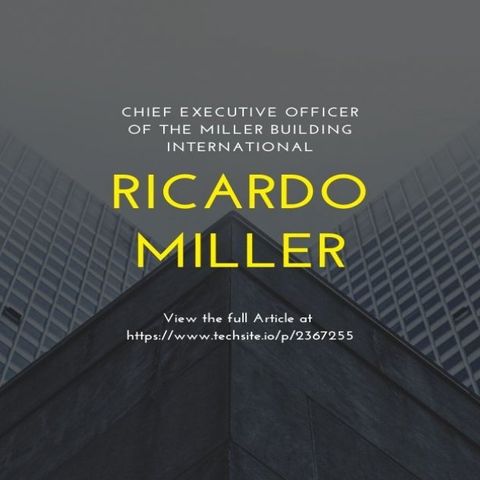 Ricardo Miller Chief Executive Officer at Miller Building International