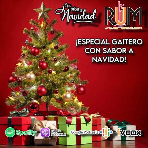 Con Sabor a Navidad -T004 EP012 " ¡ESPECIAL GAITERO, CON SABOR A NAVIDAD!"