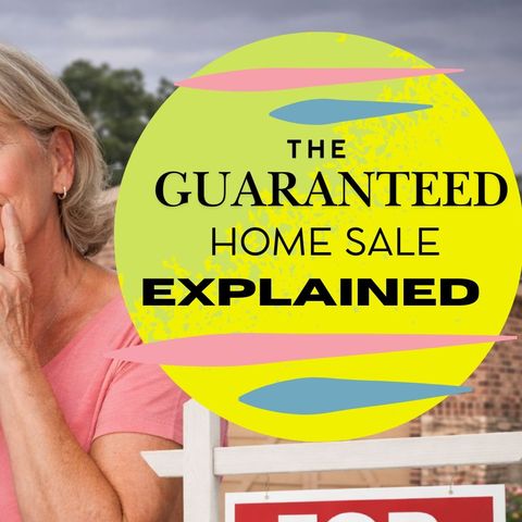 The GUARANTEED Home Sale Program Explained
