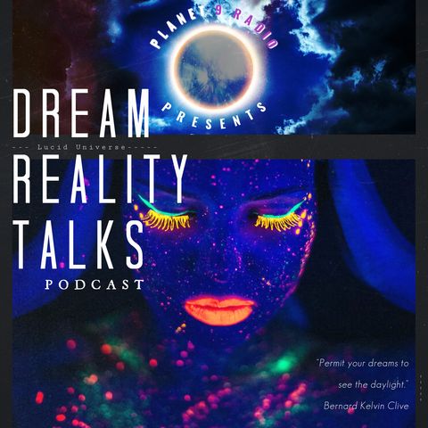 Dream Reality Talks, Episode #4 - Dream Action
