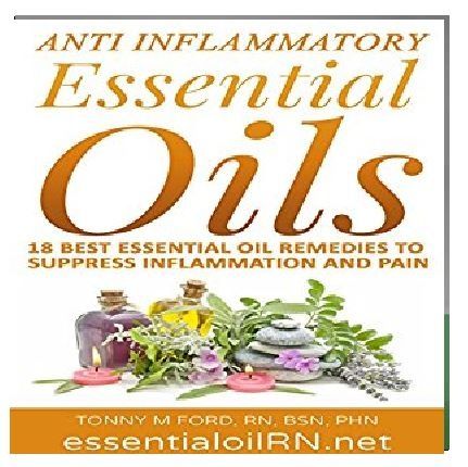 Anti-Inflammatory Essential Oils By "Tonny M Ford RN" Narrated By Angel Clark