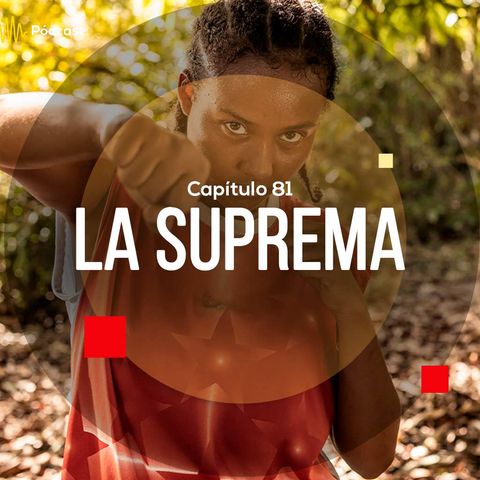 Capítulo 82: La Suprema