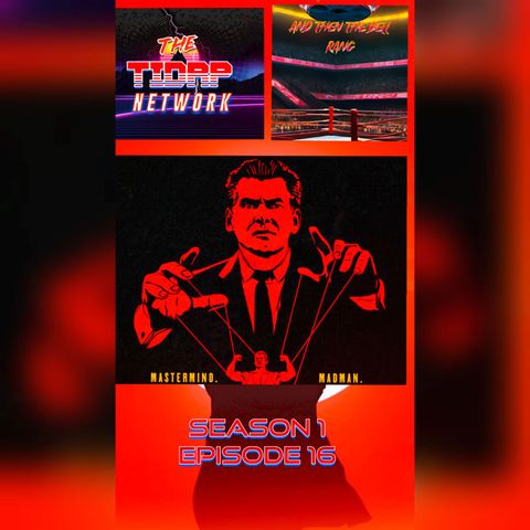 Season 1 Episode 16 - Mr McMahon The Netflix series