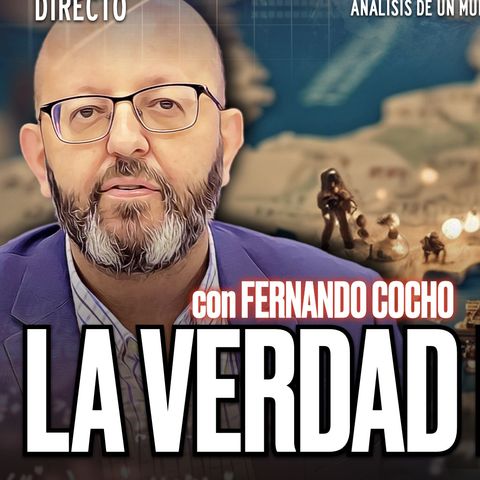 🔴 DIRECTO 26/02/2024 - 'LAS CLAVES DE ESTE MUNDO CONVULSO con Fernando Cocho