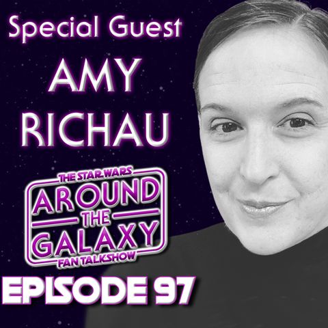 Episode 97 - Star Wars author, Amy Richau