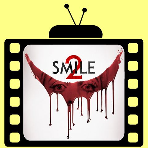 #PUNTATA 6 - Recensione del film "SMILE 2" (2024) di Parker Finn