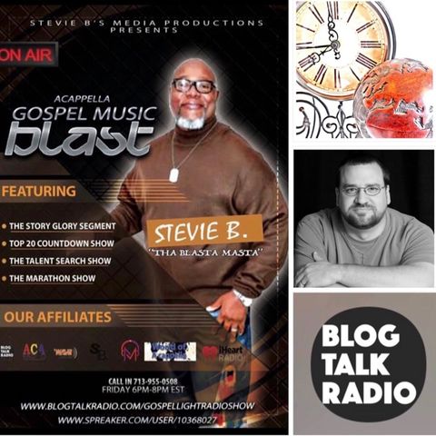 Stevie B's Acappella Gospel Music Blast - (Episode 126)