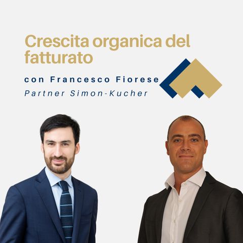 010 - Crescita organica del fatturato con Francesco Fiorese