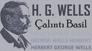 Çalıntı Basil  H. G. WELLS sesli öykü