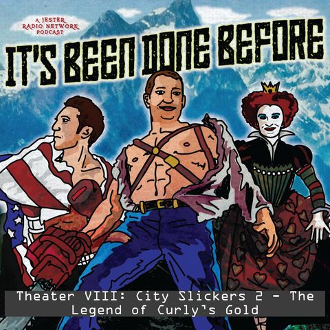 Theater VIII: City Slickers 2 - The Legend of Curly's Gold