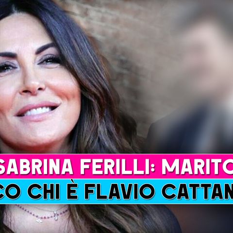 Sabrina Ferilli, Marito: Ecco Chi E' Flavio Cattaneo!