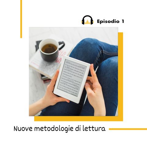 Nuove Metodologie di Lettura | Episodio Uno