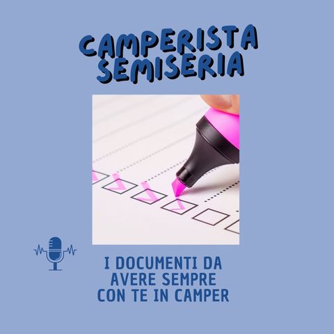 Liste viaggio: i documenti e accessori utili  - Camperistasemiseria